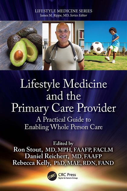 Lifestyle Medicine and the Primary Care Provider: A Practical Guide to Enabling Whole Person Care, Ron Stout, 9781040382394, 9781032643014, 9781040382424, 978-1040382394, 978-1032643014, 978-1040382424