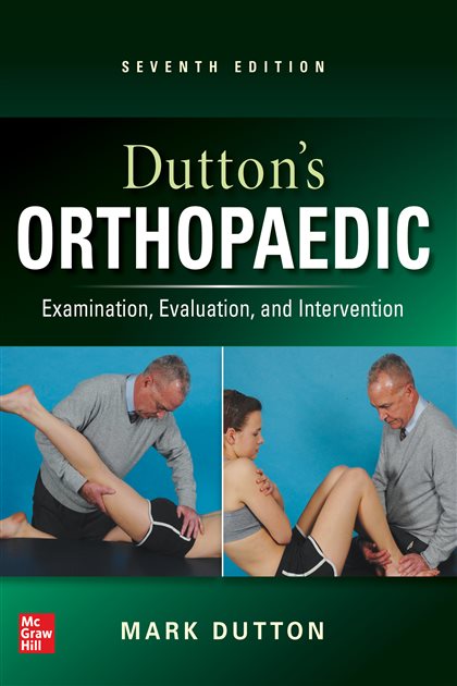Dutton's Orthopaedic: Examination, Evaluation and Intervention, Seventh Edition (7th ed.), Mark Dutton, 9781266150555, 9781266150388, 978-1266150555, 978-1266150388