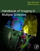 Handbook of Imaging in Multiple Sclerosis by Dejan Jakimovski, Robert Zivadinov, 9780323957397, 978-0323957397, 978-0-323-95739-7, 0323957390, B0DP7RW785