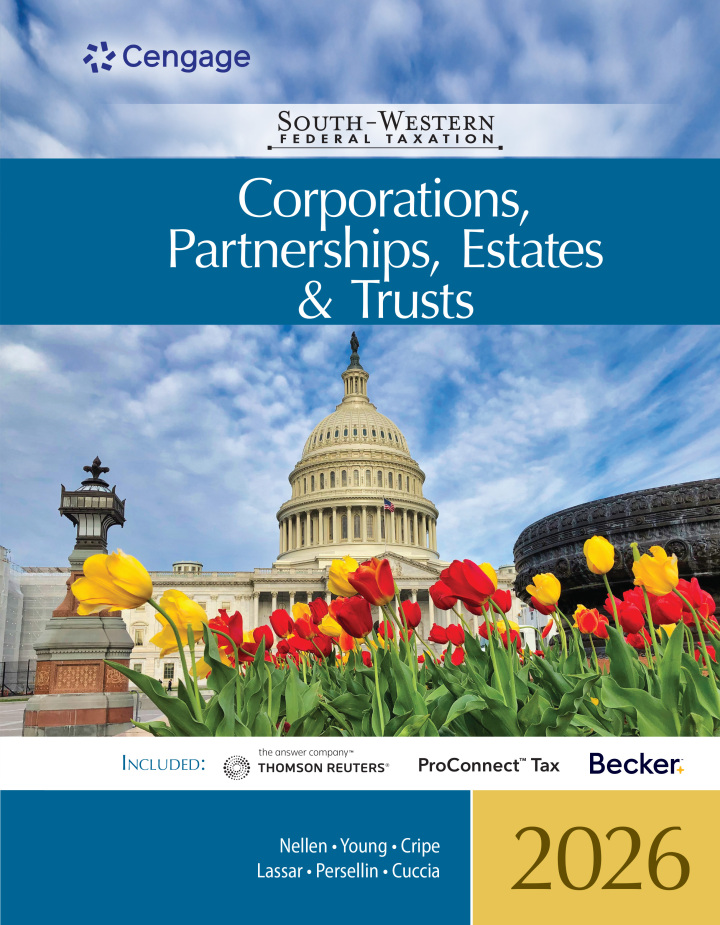 South-Western Federal Taxation 2026: Corporations, Partnerships, Estates and Trusts 49th Edition, Annette Nellen; 8214044030, 9788214044034, 9798214582245, 9798214044033, 9798214043883, 978-8214044034, 979-8214582245, 979-8214044033, 979-8214043883