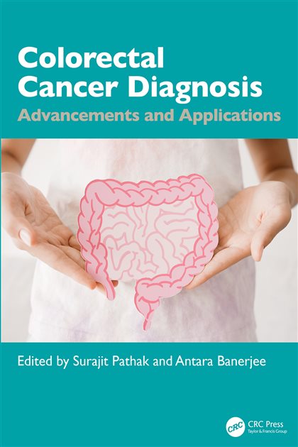 Colorectal Cancer Diagnosis: Advancements and Applications, Surajit Pathak, 9781040377673, 9781032706955, 9781040377680, 978-1040377673, 978-1032706955, 978-1040377680