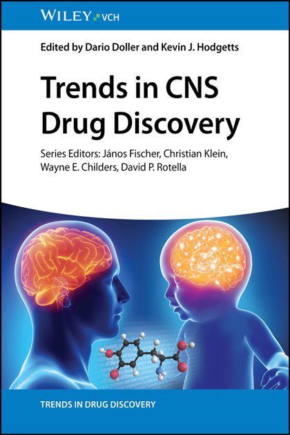 Trends in CNS Drug Discovery, Dario Doller, 9783527844692, 9783527352807, 9783527844685, 978-3527844692, 978-3527352807, 978-3527844685